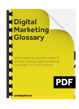 Get our glossary of Digital Marketing Terms